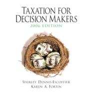 Taxation for Decision Makers 2006