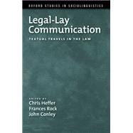 Legal-Lay Communication Textual Travels in the Law