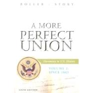 A More Perfect Union Documents in U.S. History, Volume 2: Since 1865