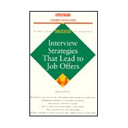 Interview Strategies That Lead to Job Offers