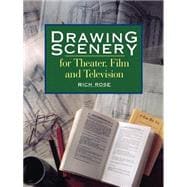 Drawing Scenery for Theater, Film and Television