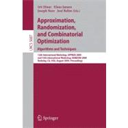 Approximation, Randomization, and Combinatorial Optimization. Algorithms and Techniques : 12th International Workshop, APPROX 2009, and 13th International Workshop, RANDOM 2009, Berkeley, CA, USA, August, 21-23, 2009, Proceedings