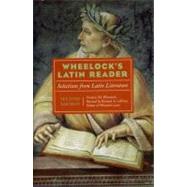 Wheelock's Latin Reader, 2e : Selections from Latin Literature
