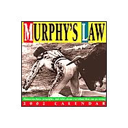 Murphy's Law 2002 Calendar: Humorous Laws, Principles, and Rules About Everything That Can Go Wrong