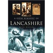 A Grim Almanac of Lancashire