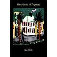 House of Puppets : A Novel,9781412096843