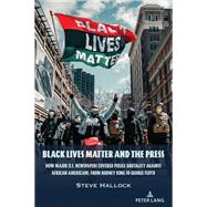 Black Lives Matter and the Press