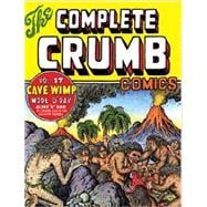 The Complete Crumb Comics Vol. 17 Cave Wimp