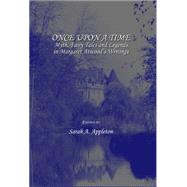 Once Upon a Time: Myth, Fairy Tales and Legends in Margaret Atwoods Writings