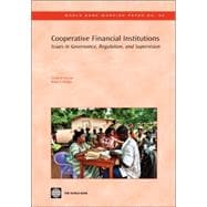 Cooperative Financial Institutions : Issues in Governance, Regulation, and Supervision