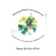 Flowing With Universal Laws