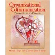 Organizational Communication : Perspectives and Trends