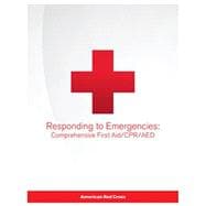 Responding to Emergencies: Comprehensive First Aid/CPR/AED Textbook Item #756138
