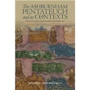 The Ashburnham Pentateuch and its Contexts