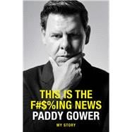 This is the F#$%ing News My Story book cover, ISBN 9781991006844