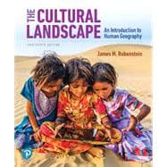 Modified Mastering Geography with Pearson eText for The Cultural Landscape An Introduction to Human Geography (Inclusive Access)
