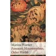Fantastic Metamorphoses, Other Worlds Ways of Telling the Self