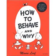 How to Behave and Why