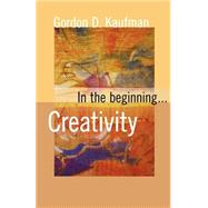 In the Beginning... Creativity