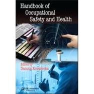 Handbook of Occupational Safety and Health book cover, ISBN 9781439806845