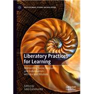 Liberatory Practices for Learning