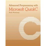 Advanced Programming With Microsoft Quickc