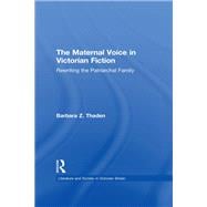 The Maternal Voice in Victorian Fiction