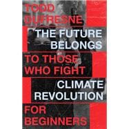 The Future Belongs to Those Who Fight