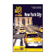 Let's Go 2001: New York City; The World's Bestselling Budget Travel Series