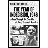 The Year of Indecision, 1946