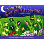 Good Night, Sweet Butterflies; A Color Dreamland