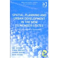Spatial Planning and Urban Development in the New EU Member States: From Adjustment to Reinvention