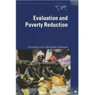 Evaluation and Poverty Reduction: Proceedings from a World Bank Conference