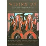 Wising Up : Ritual Resources for Women of Faith in Their Journey of Aging