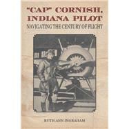 Cap Cornish, Indiana Pilot