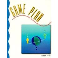 Game Plan: A Guide for Improving Human Relations and Personal Adjustment