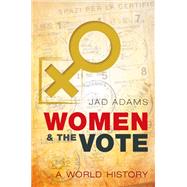 Women and the Vote A World History