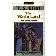 The Waste Land and Other Poems Including The Love Song of J. Alfred Prufrock,9780451526847