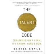 The Talent Code Greatness Isn't Born. It's Grown. Here's How.