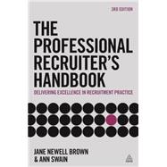 The Professional Recruiter's Handbook
