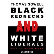 Black Rednecks And White Liberals