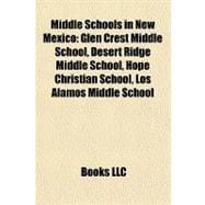 Middle Schools in New Mexico : Glen Crest Middle School, Desert Ridge Middle School, Hope Christian School, Los Alamos Middle School
