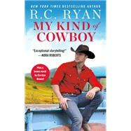 My Kind of Cowboy Two full books for the price of one