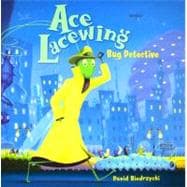 Ace Lacewing: Bug Detective