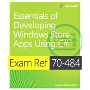 Exam Ref 70-484 Essentials of Developing Windows Store Apps using C# (MCSD)