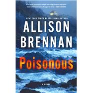 Poisonous A Novel