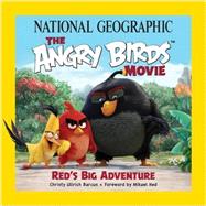 National Geographic The Angry Birds Movie Red's Big Adventure
