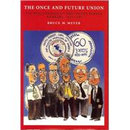 The Once and Future Union