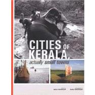 Cities of Kerala, actually small towns