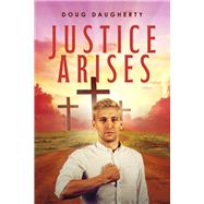 Justice Arises